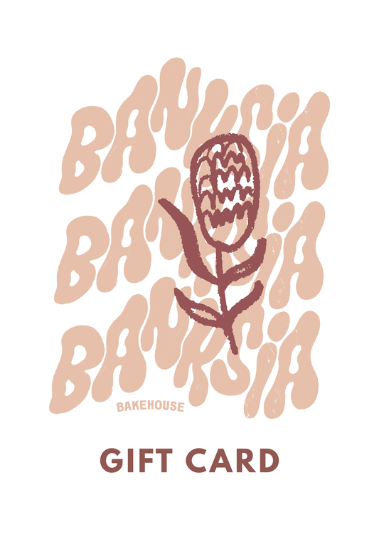 Banksia Bakehouse Gift Card